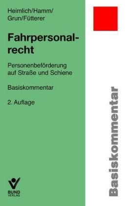 Fahrpersonalrecht: Personenbeförderung auf Straße und Schiene - Basiskommentar Law