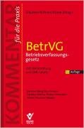 BetrVG: Kommentar für die Praxis mit Wahlordnung und EBR-Gesetz Law