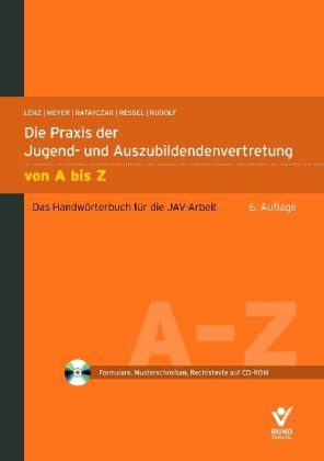 Die Praxis der Jugend- und Auszubildendenvertretung von A bis Z Law