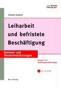 Leiharbeit und befristete Beschäftigung: Analyse und Handlungsempfehlungen (Betriebs- und Dienstvereinbarungen der Hans-Böckler-Stiftung) Law