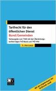 Tarifrecht für den öffentlichen Dienst - Bund/Gemeinden: Textausgabe zum TVöD mit den Überleitungstarifverträgen TVÜ-Bund und TVÜ-VKA book