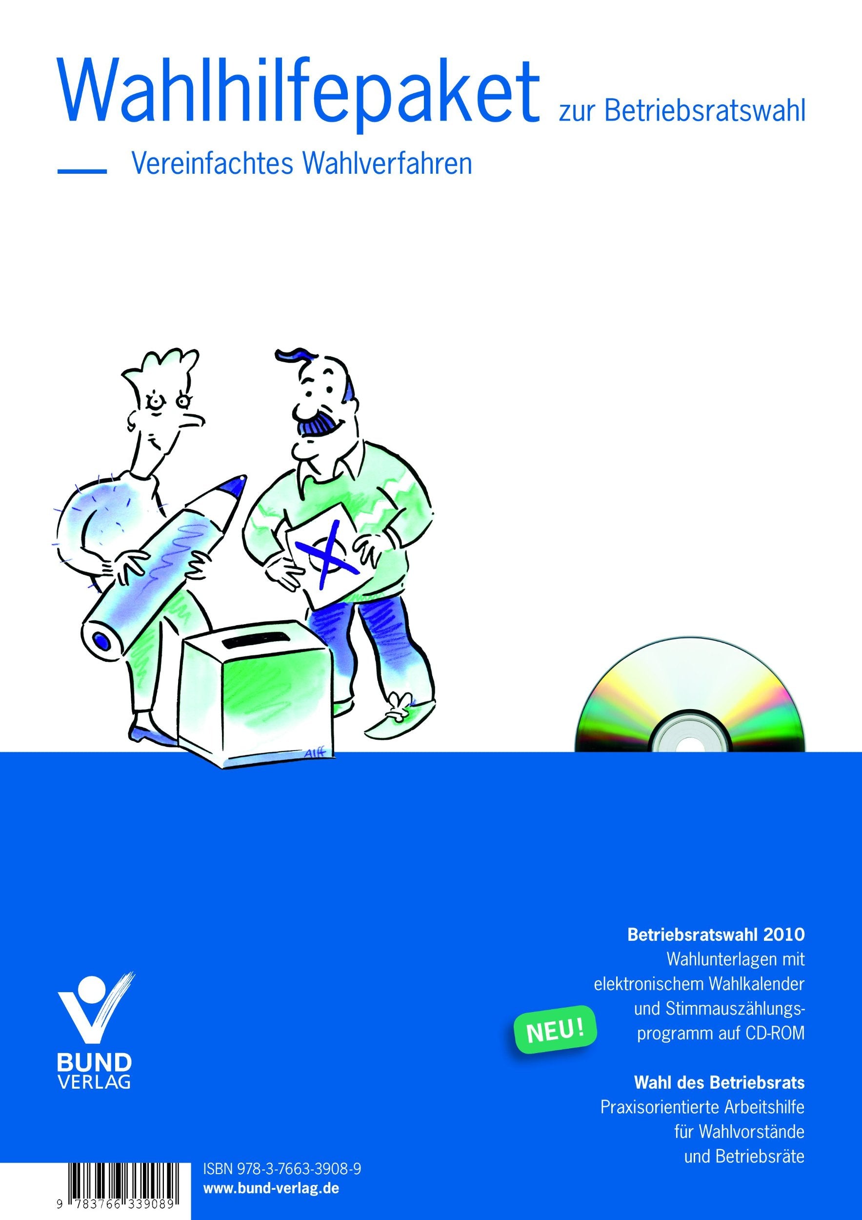 Wahlhilfepaket zur Betriebsratswahl: Vereinfachtes Wahlverfahren (Wahlunterlagen inkl. CD-ROM plus Arbeitshilfe "Wahl des Betriebsrats): ... m. CD-ROM; Wahl des Betriebsrats Law