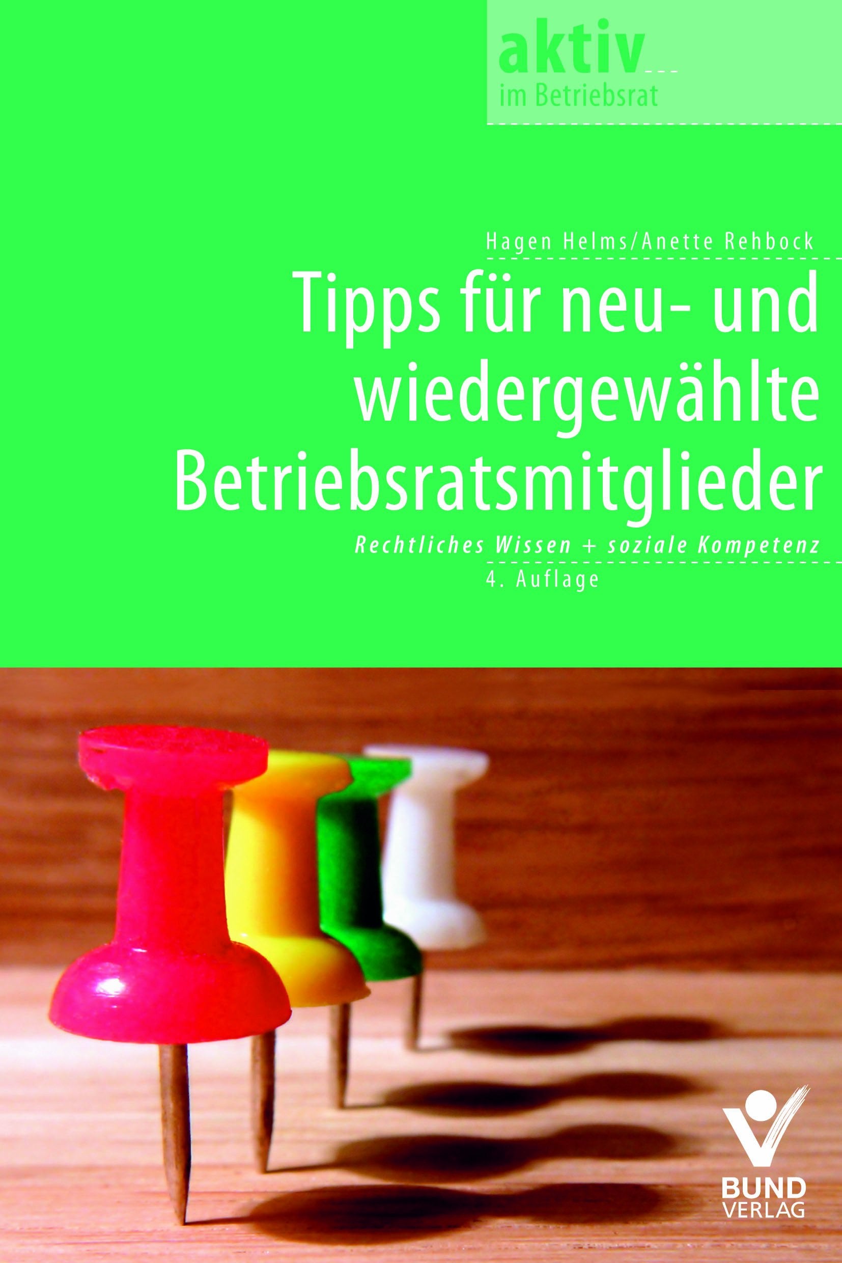 Tipps für neu- und wiedergewählte Betriebsratsmitglieder: Rechtliches Wissen und soziale Kompetenz Law