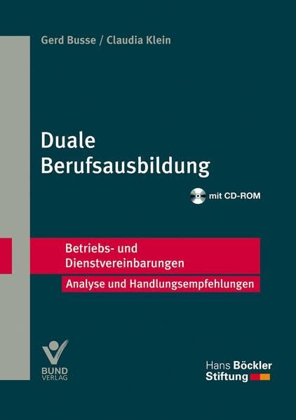 Duale Berufsausbildung: Betriebs- und Dienstvereinbarungen (Betriebs- und Dienstvereinbarungen der Hans-Böckler-Stiftung) Law