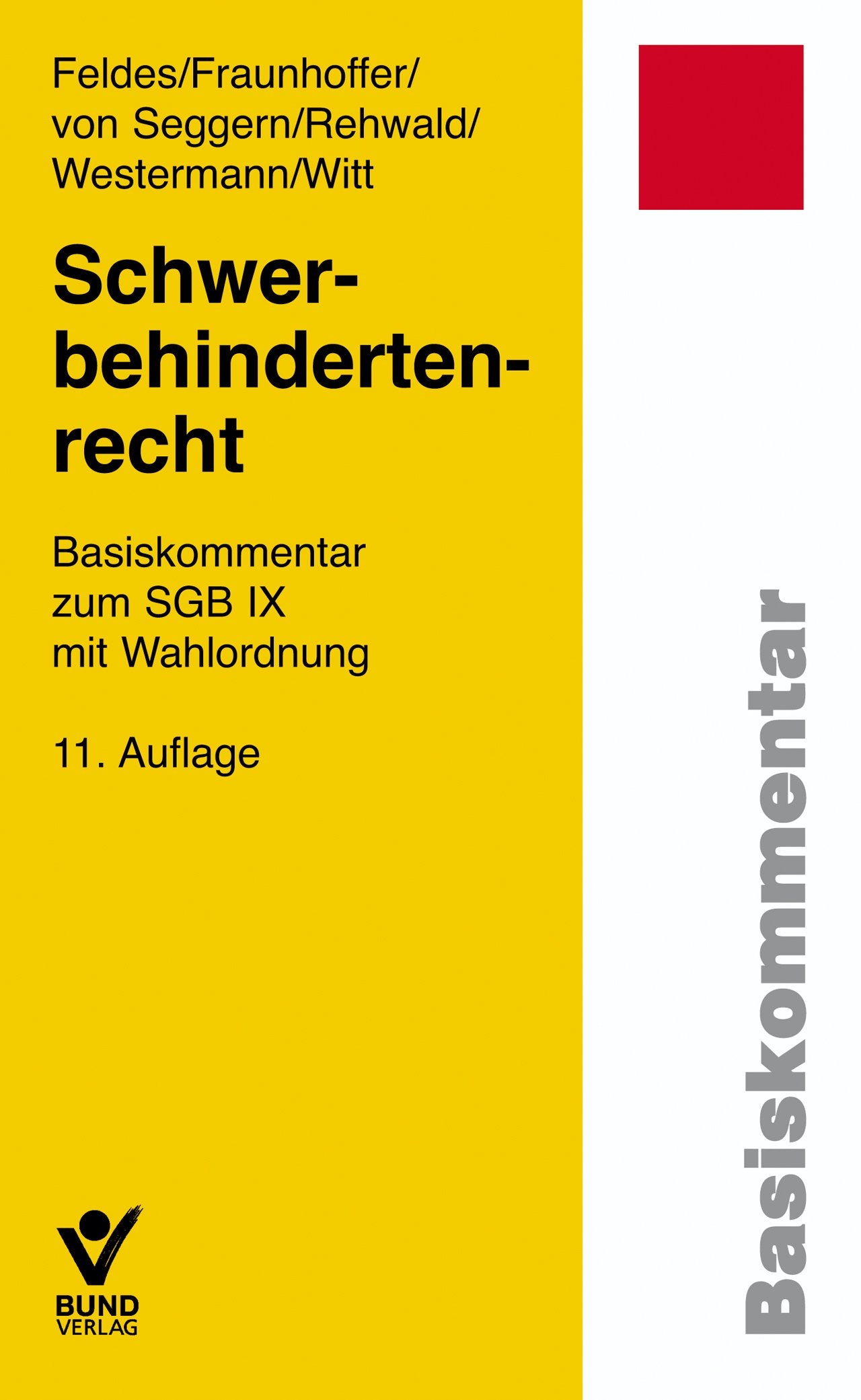 Schwerbehindertenrecht: Basiskommentar zum SGB IX mit Wahlordnung (Basiskommentare) Law