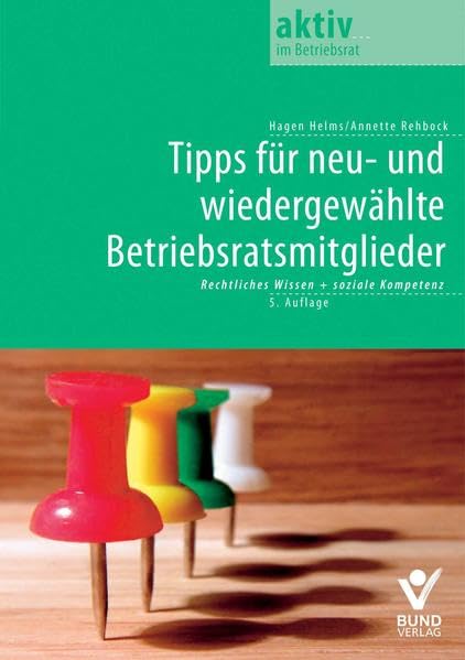 Tipps für neu- und wiedergewählte Betriebsratsmitglieder Law
