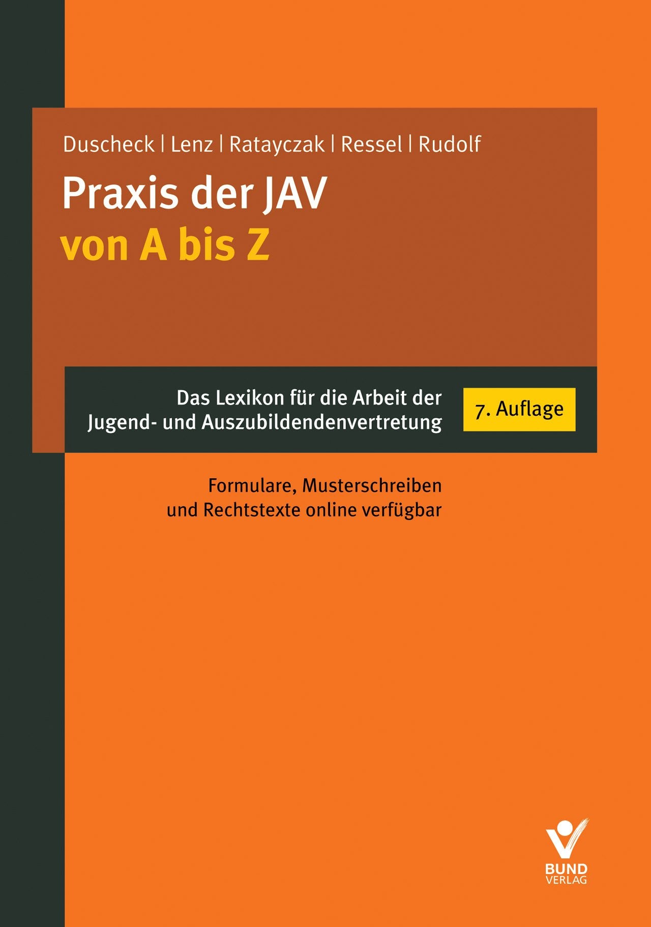 Praxis der JAV von A bis Z: Das Lexikon für die Arbeit der Jugend- und Auszubildendenvertretung Law