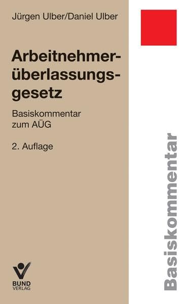 Arbeitnehmerüberlassungsgesetz: Basiskommentar zum AÜG (Basiskommentare) Law
