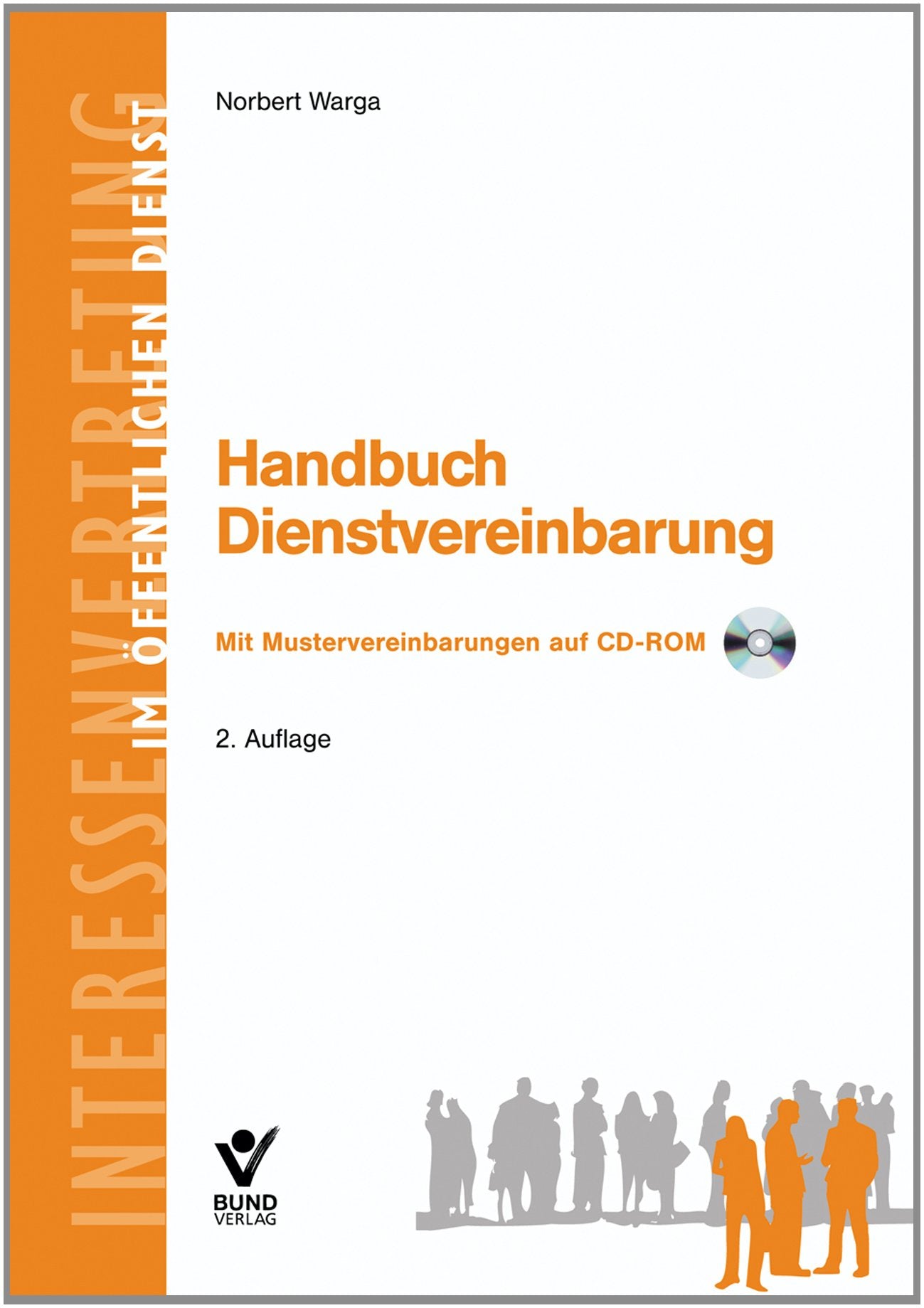 Handbuch Dienstvereinbarung: Mit Mustervereinbarungen auf CD-ROM Law