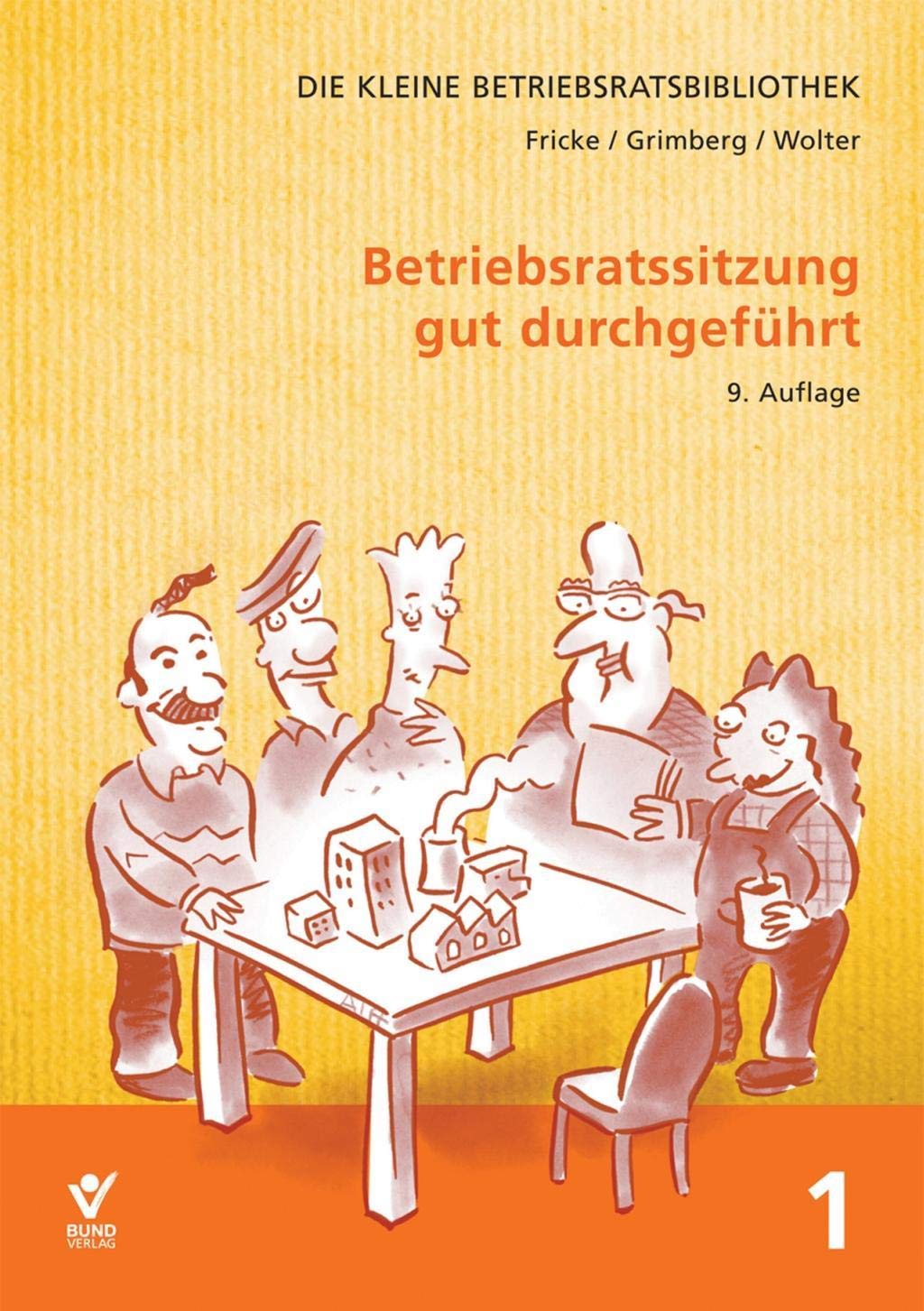 Betriebsratssitzung gut durchgeführt Law