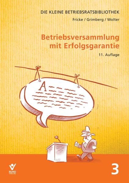 Die Betriebsversammlung mit Erfolgsgarantie Law
