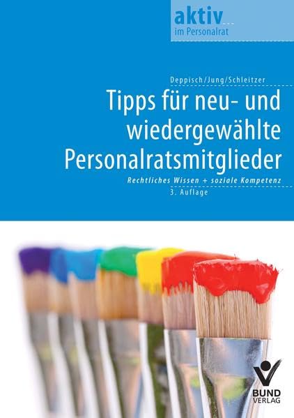 Tipps für neu- und wiedergewählte Personalratsmitglieder: Rechtliches Wissen + soziale Kompetenz Law