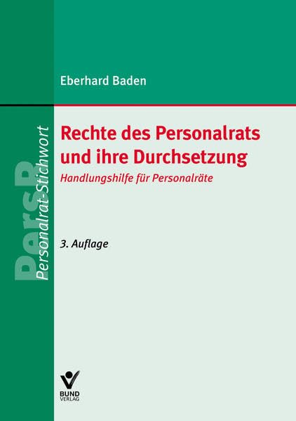 Rechte des Personalrats und ihre Durchsetzung Law