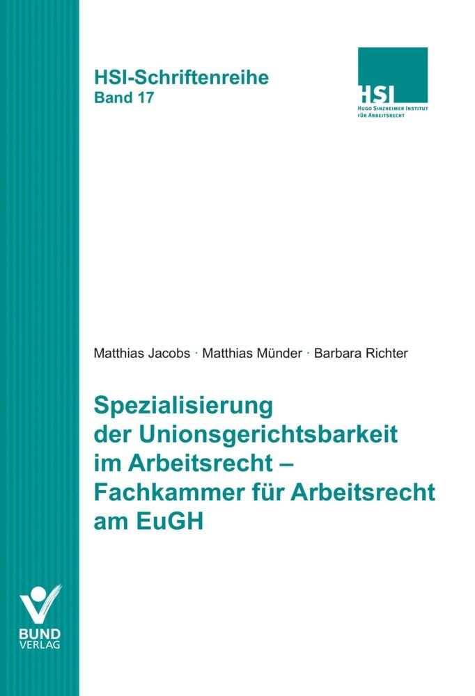 Spezialisierung der Unionsgerichtsbarkeit im Arbeitsrecht - Fachkammer für Arbeitsrecht am EuGH Law