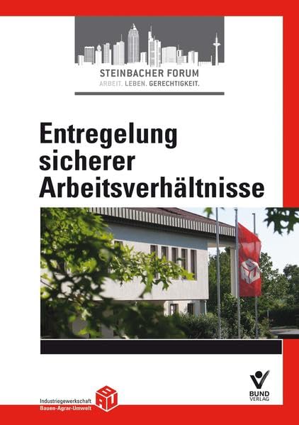 Entregelung sicherer Arbeitsverhältnisse Law