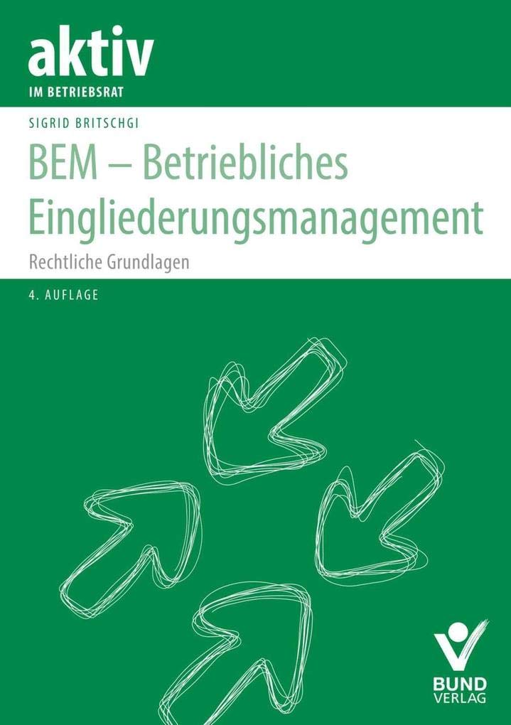 BEM - Betriebliches Eingliederungsmanagement Law Books