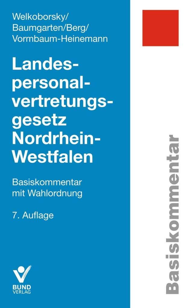 Landespersonalvertretungsgesetz Nordrhein-Westfalen: Basiskommentar mit Wahlordnung (Basiskommentare) Law