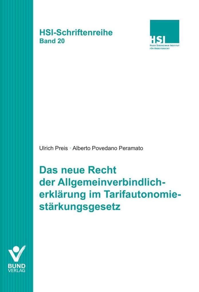 Das neue Recht der Allgemeinverbindlicherklärung im Tarifautonomiestärkungsgesetz (HSI-Schriftenreihe) Law