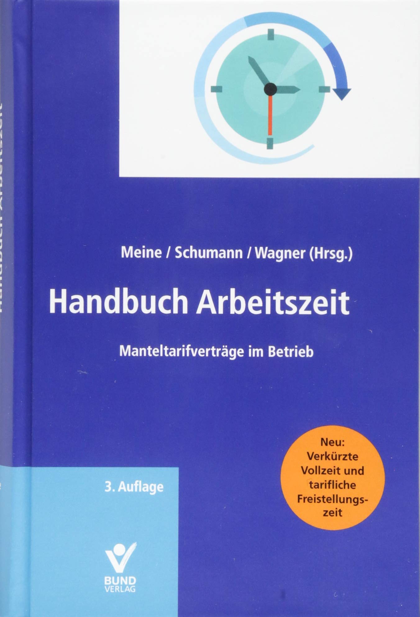 Handbuch Arbeitszeit: Manteltarifverträge im Betrieb Law