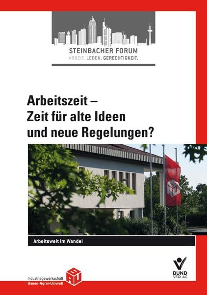 Arbeitszeit - Zeit für alte Ideen und neue Regelungen? Law