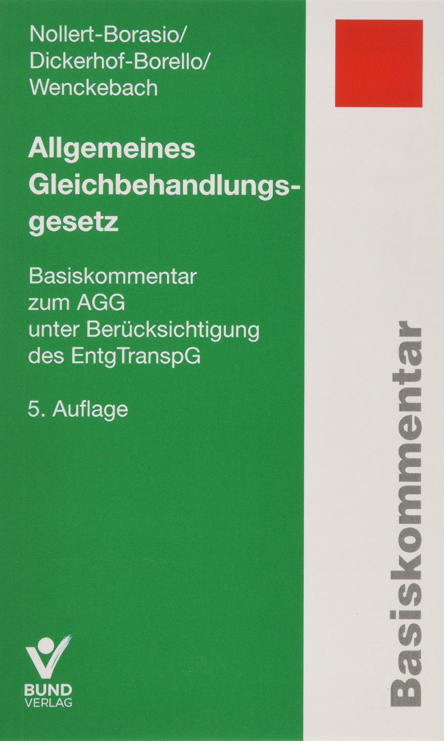 Allgemeines Gleichbehandlungsgesetz: Basiskommentar zum AGG (Basiskommentare) Law