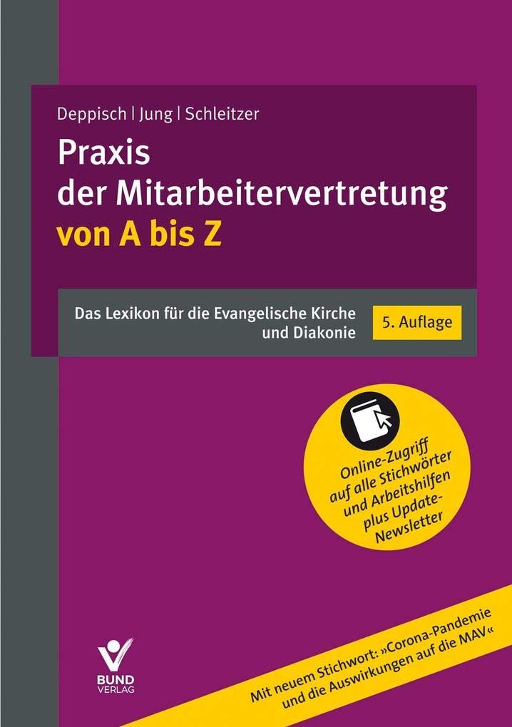 Praxis der Mitarbeitervertretung von A bis Z: Das Lexikon für die Evangelische Kirche und Diakonie Law