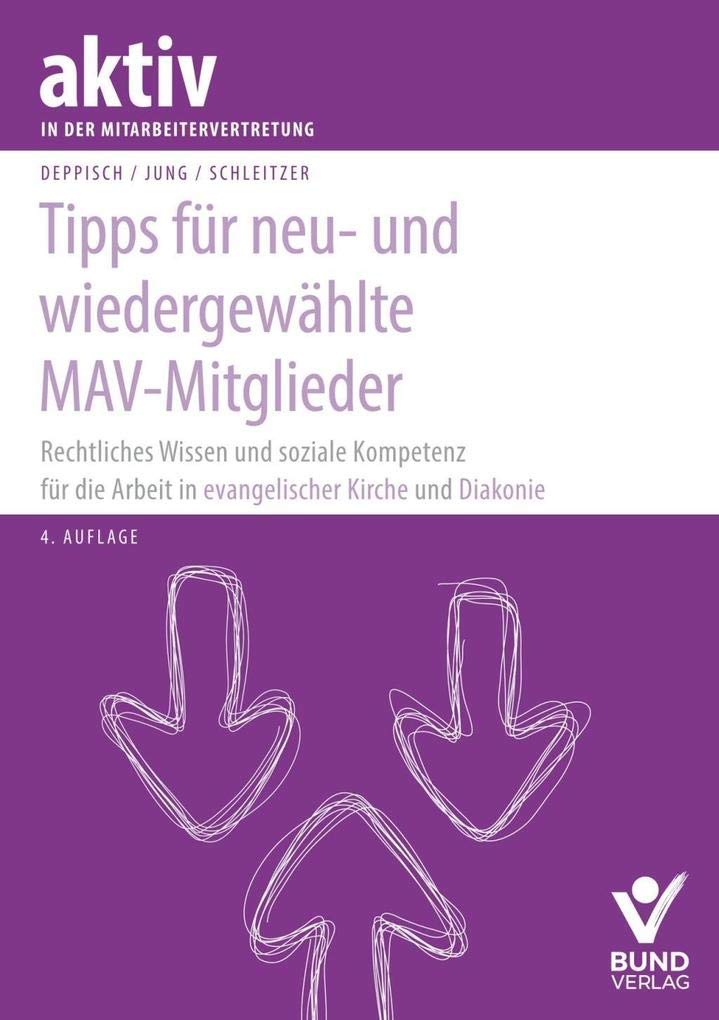 Tipps für neu- und wiedergewählte MAV-Mitglieder: Rechtliches Wissen und soziale Kopetenz - Evagelisch Kirche und MAV Law