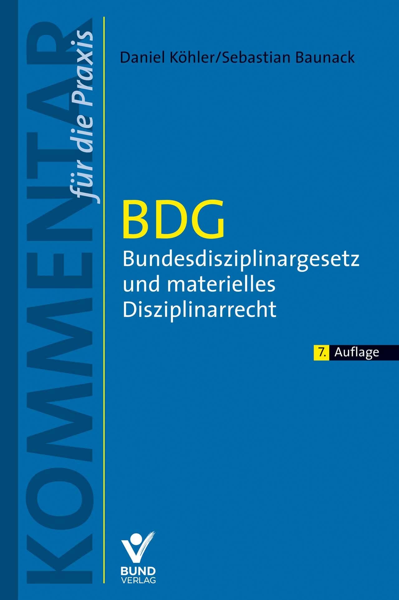 BDG - Bundesdisziplinargesetz und materielles Disziplinarrecht (Kommentar für die Praxis) Law