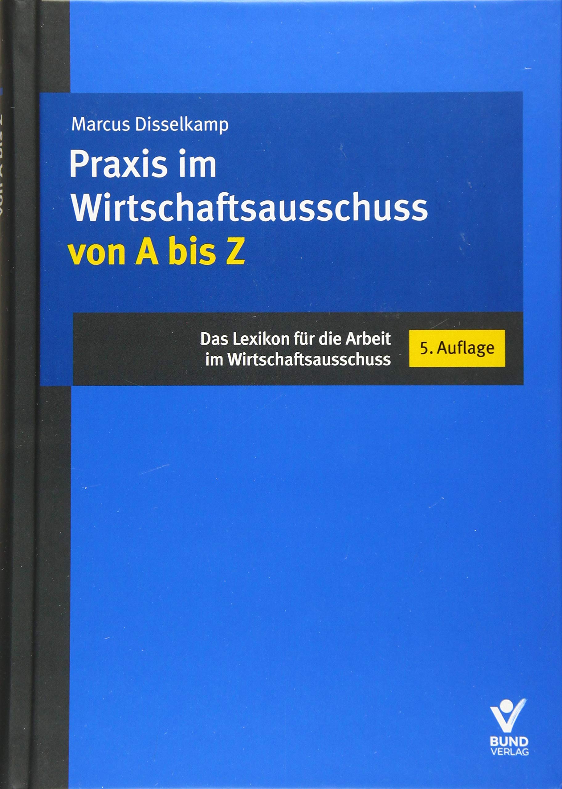 Praxis im Wirtschaftsausschuss von A bis Z Law