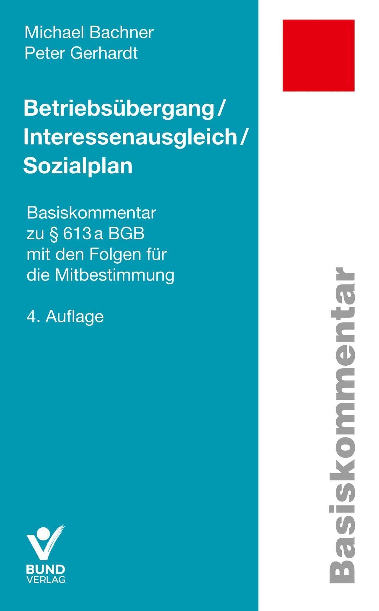 Betriebsübergang/Interessenausgleich/Sozialplan (Basiskommentare) Law