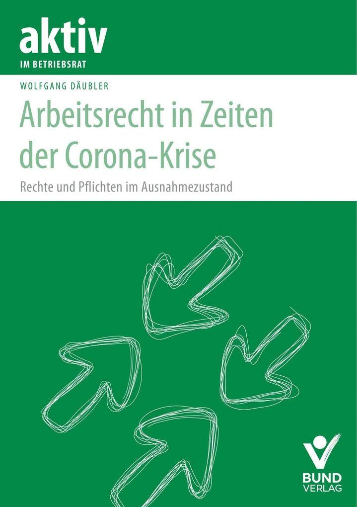 Arbeitsrecht in Zeiten der Corona-Krise Law