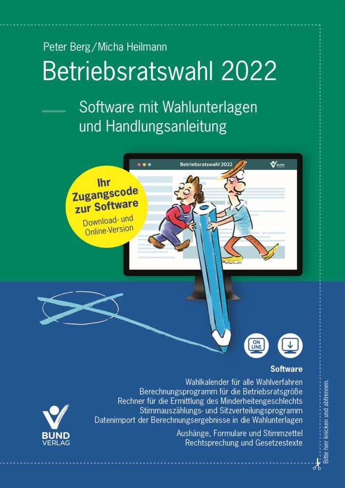 Betriebsratswahl 2022: Normales und vereinfachtes Wahlverfahren: Software mit Wahlunterlagen und Handlungsanleitung, Zugangscode zur Software, Download und Online-Version book