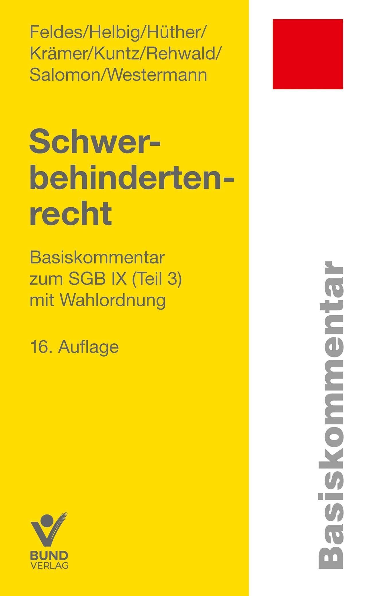 Schwerbehindertenrecht: Basiskommentar zum SGB IX (Teil 3) mit Wahlordnung (Basiskommentare) Law