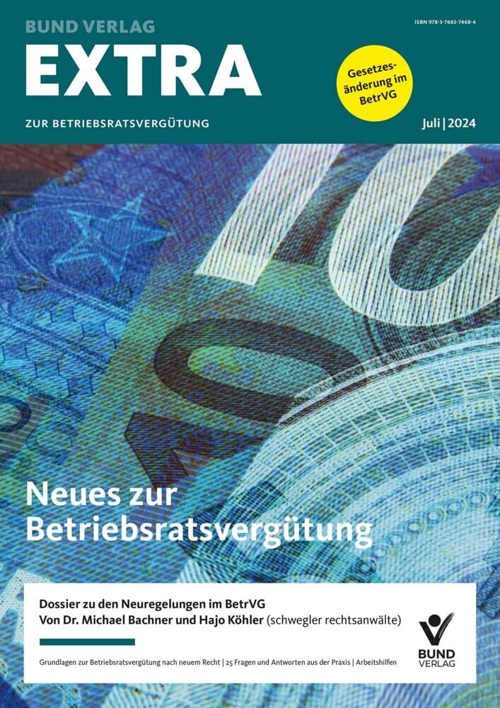 EXTRA zur Betriebsratsvergütung: Neues zur Betriebsratsvergütung Law