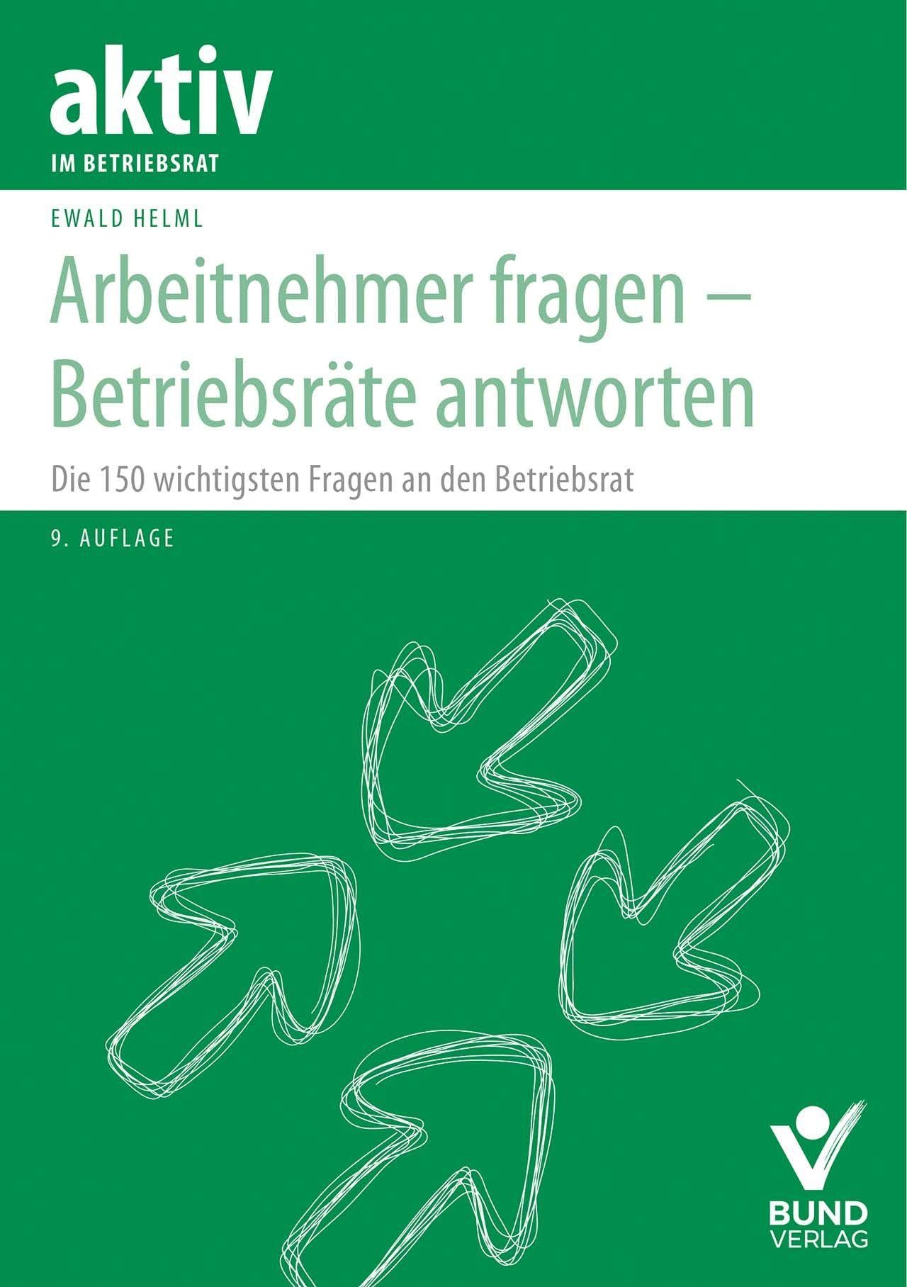Arbeitnehmer fragen - Betriebsräte antworten Law