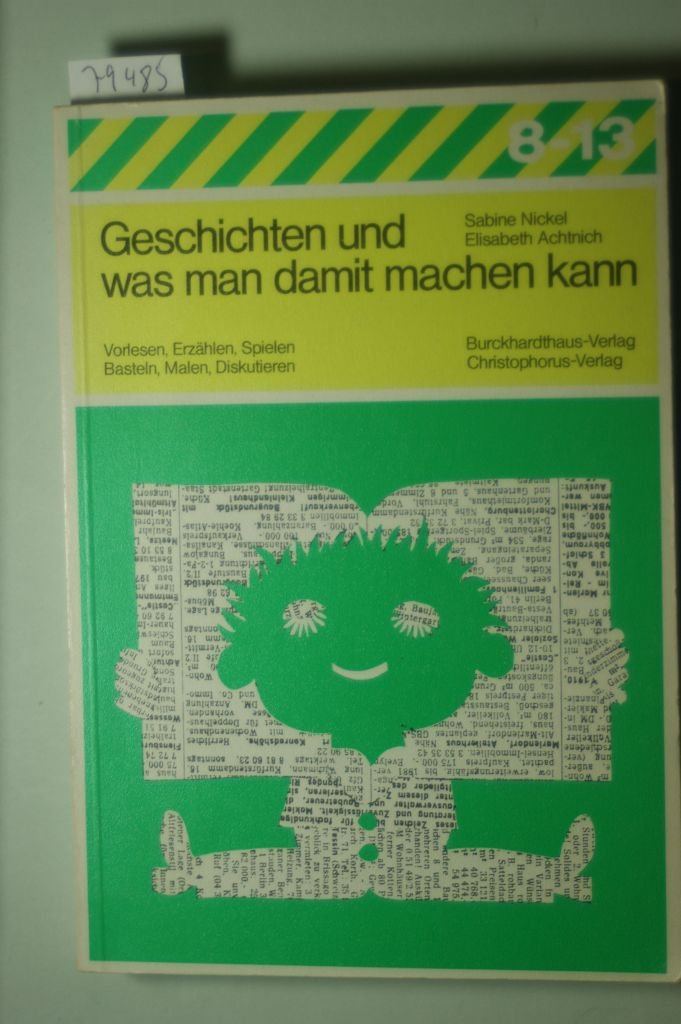 Geschichten und was man damit machen kann: Vorlesen, Erzählen, Spielen, Basteln, Malen, Diskutieren (Reihe 8-13) Leisure, Home & Garden