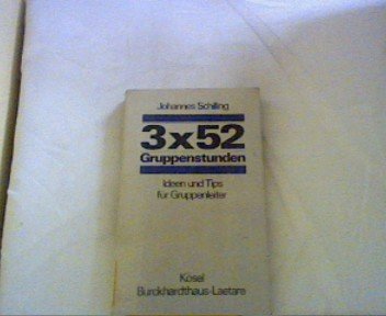 3 x 52 Gruppenstunden. Ideen und Tips für Gruppenleiter Social Sciences