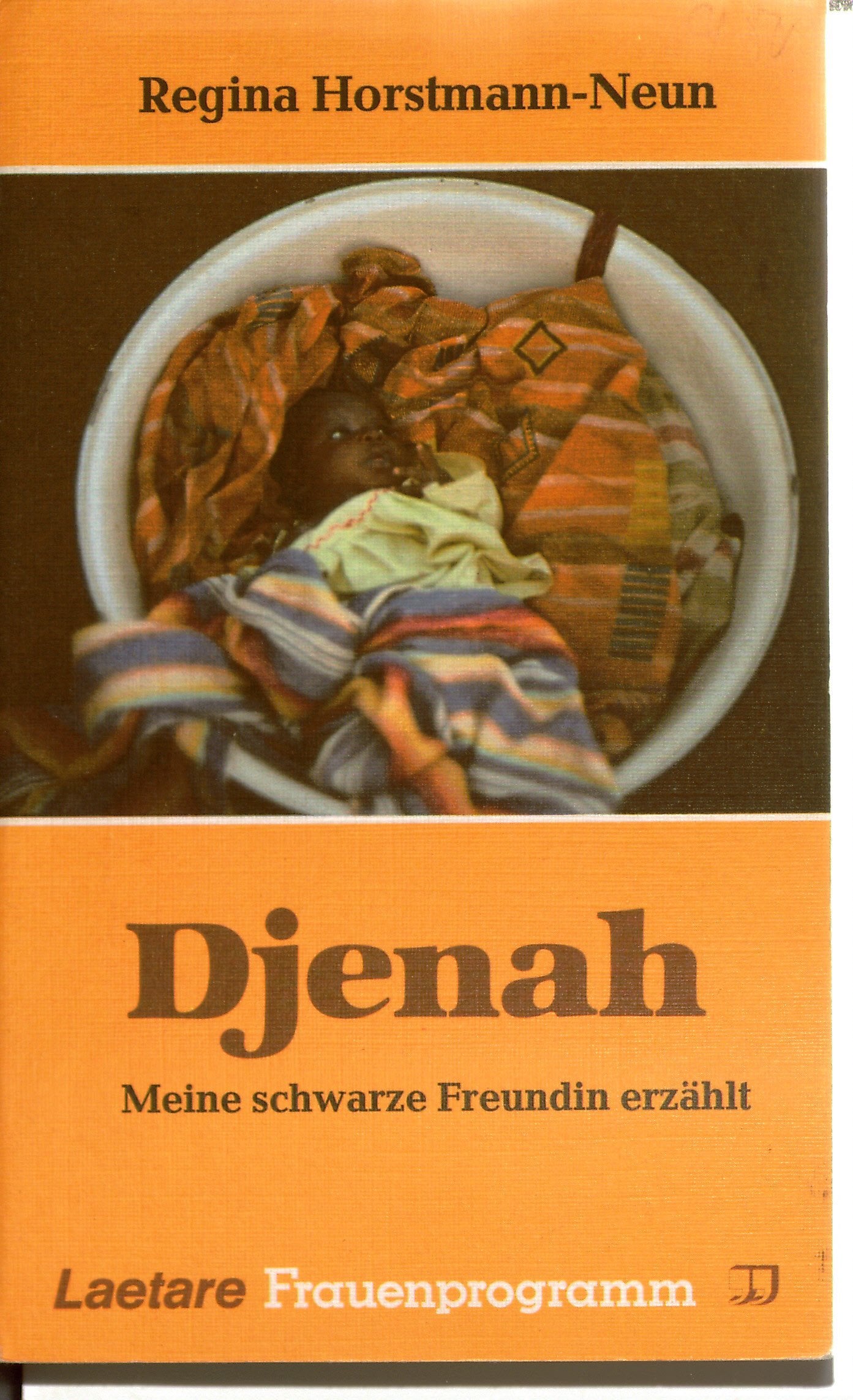 Djenah: Meine schwarze Freundin erzählt (Laetare Frauenprogramm) Books