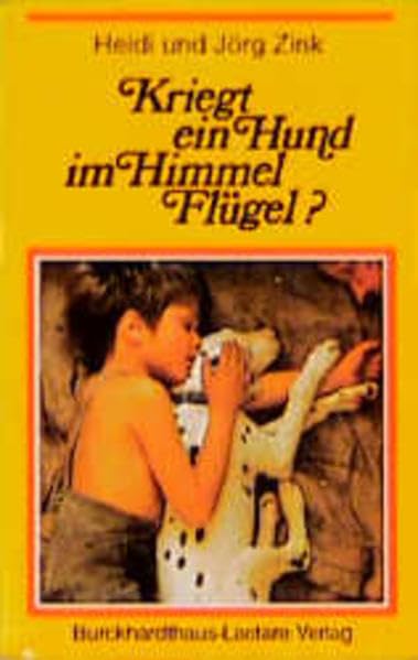 Kriegt ein Hund im Himmel Flügel?: Religiöse Fragen bei der Erziehung in den ersten sechs Lebensjahren Education & Training