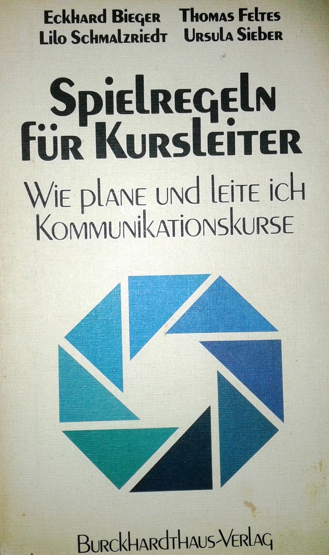 Spielregeln für Kursleiter: Wie plane und leite ich Kommunikationskurse Lifestyle