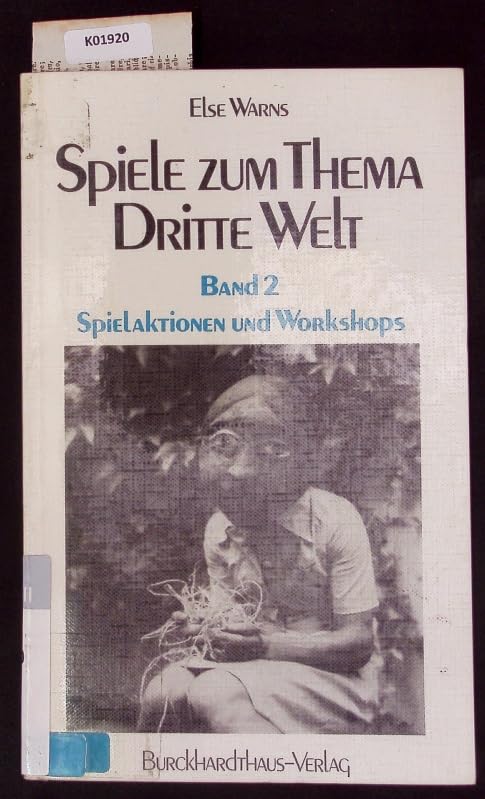 Spiele zum Thema Dritte Welt: Spielaktionen - Workshops Books