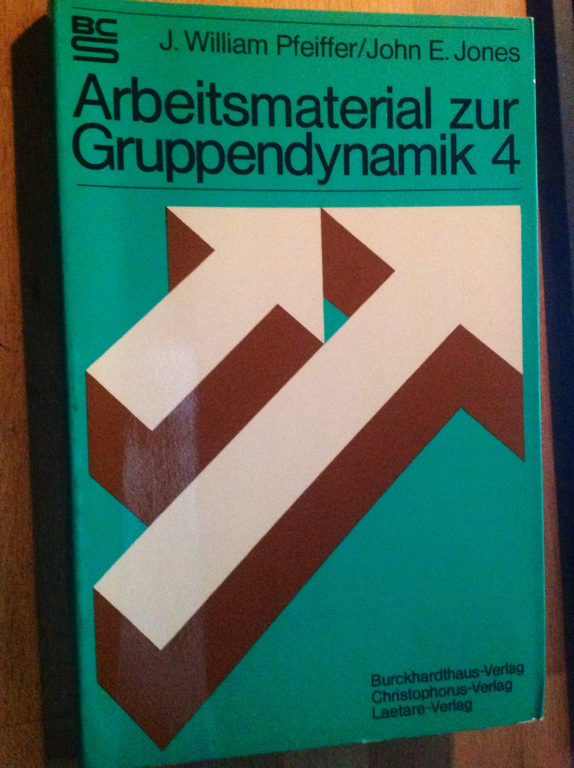 Arbeitsmaterial zur Gruppendynamik 4 (BCS) Lifestyle Books