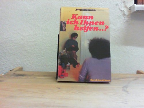 Kann ich Ihnen helfen...?: Ein Übungsbuch für alle, die mit ratsuchenden Menschen zusammenkommen im Gemeindebüro, am Telefon, beim Hausbesuch (Lese-Zeichen) Books