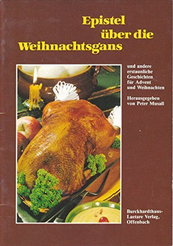 Epistel über die Weihnachtsgans und andere erstaunliche Geschichten für Advent und Weihnachten (Laetare Schriftenreihe Heft 319) Books