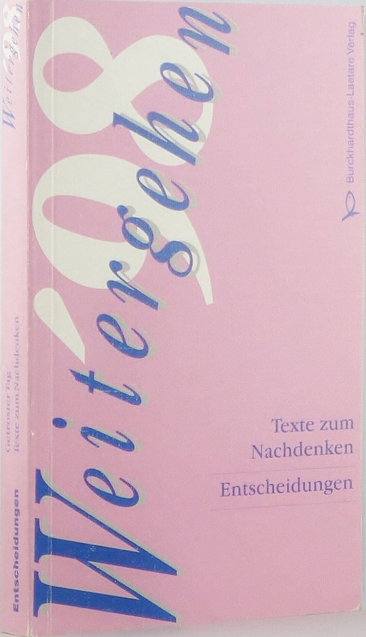 Weitergehen 1998: Texte zum Nachdenken Lifestyle
