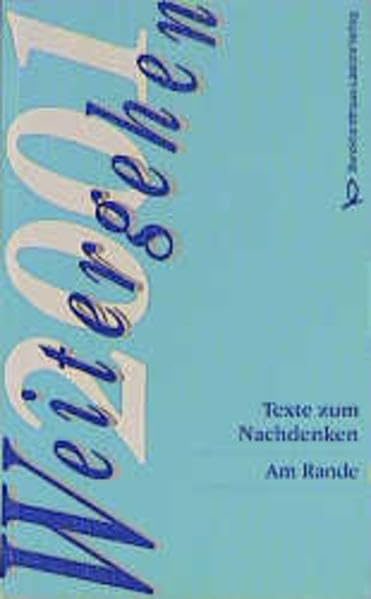 Weitergehen 2002. Bis an die Enden der Erde Lifestyle