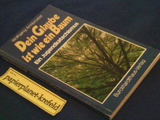 Product Image: Dein Glaube ist wie ein Baum: Ein Jugendkatechismus