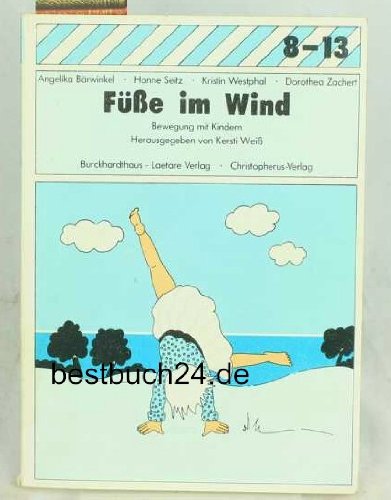 Füsse im Wind: Bewegung mit Kindern (Reihe 8-13) Parents & Children
