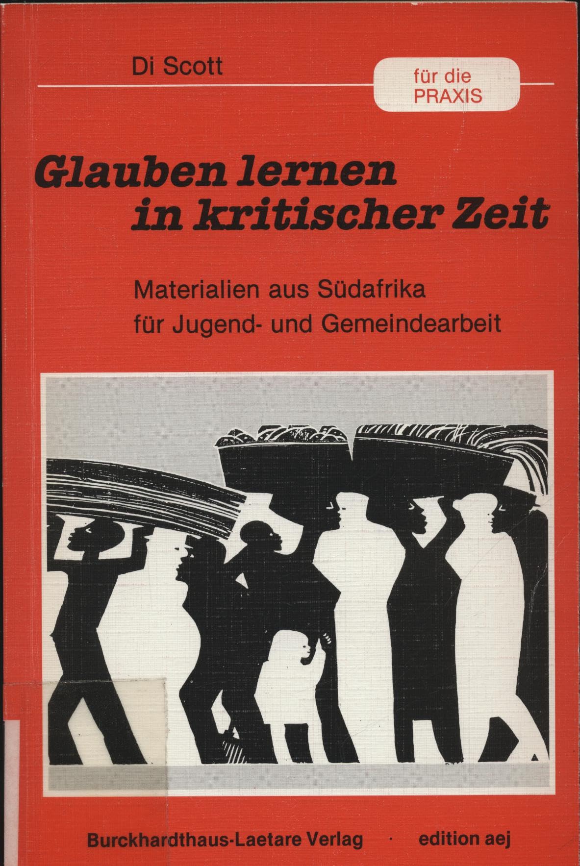 Glauben lernen in kritischer Zeit: Materialien aus Südafrika für Jugend- und Gemeindearbeit book