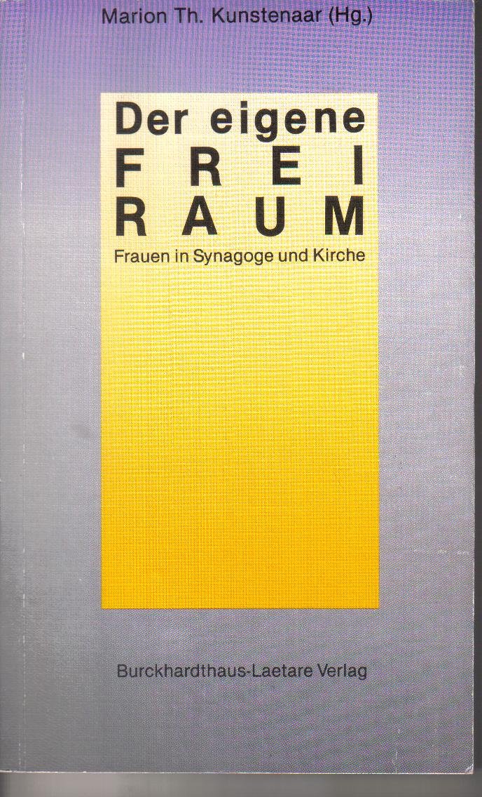 Der eigene Freiraum: Frauen in der Synagoge und Kirche Books
